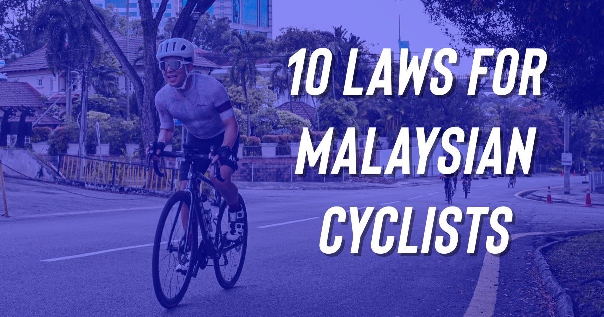 10 Laws for Malaysian Cyclists