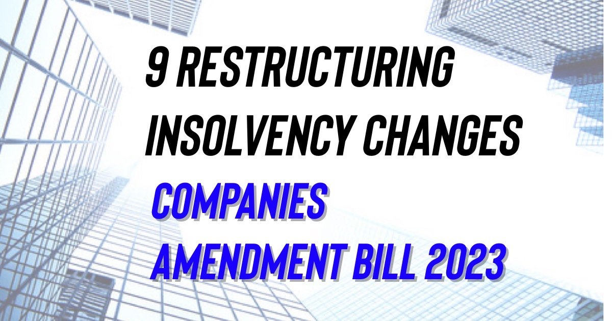 9 Key Restructuring Insolvency Changes in Malaysia’s Companies Amendment Bill 2023