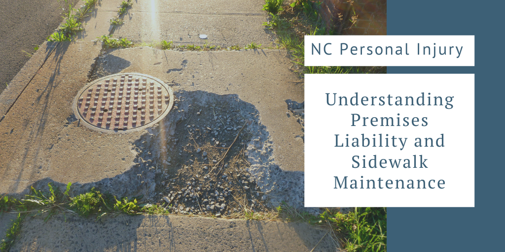 Understanding Premises Liability and Sidewalk Maintenance in Charlotte, NC – SeiferFlatow, PLLC